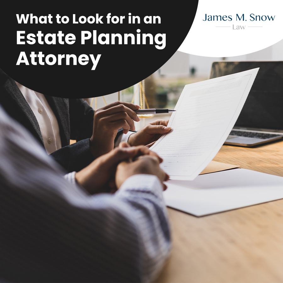 What to Look for in an Estate Planning Attorney
